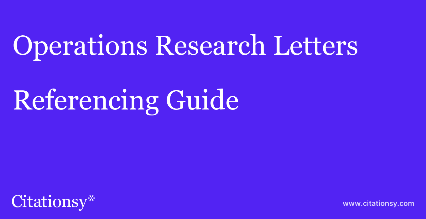 cite Operations Research Letters  — Referencing Guide